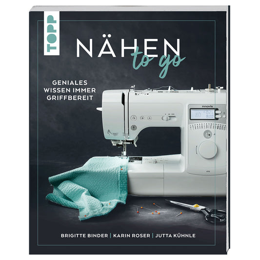 Nähen to go - geniales Wissen immer griffbereit